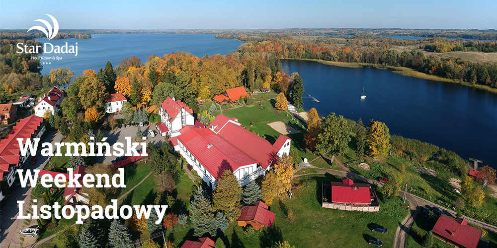 warminski weekend listopadowy w Hotelu Star-Dadaj